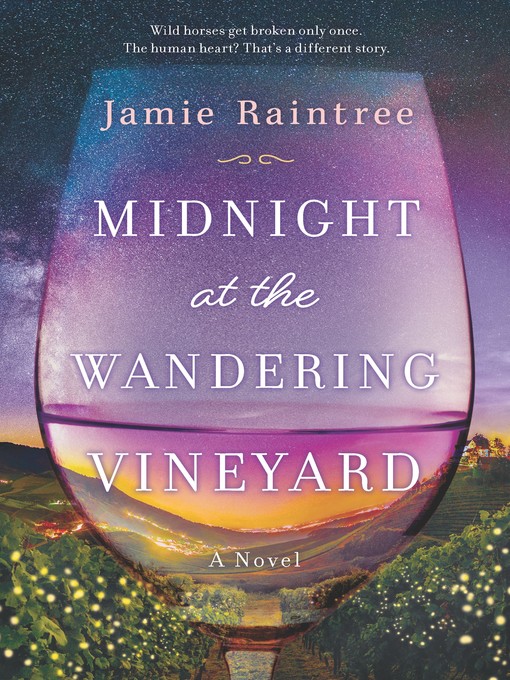 Title details for Midnight at the Wandering Vineyard by Jamie Raintree - Available